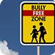 bully free zone sign 
